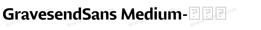 GravesendSans Medium字体转换 GravesendSans Medium字体转换